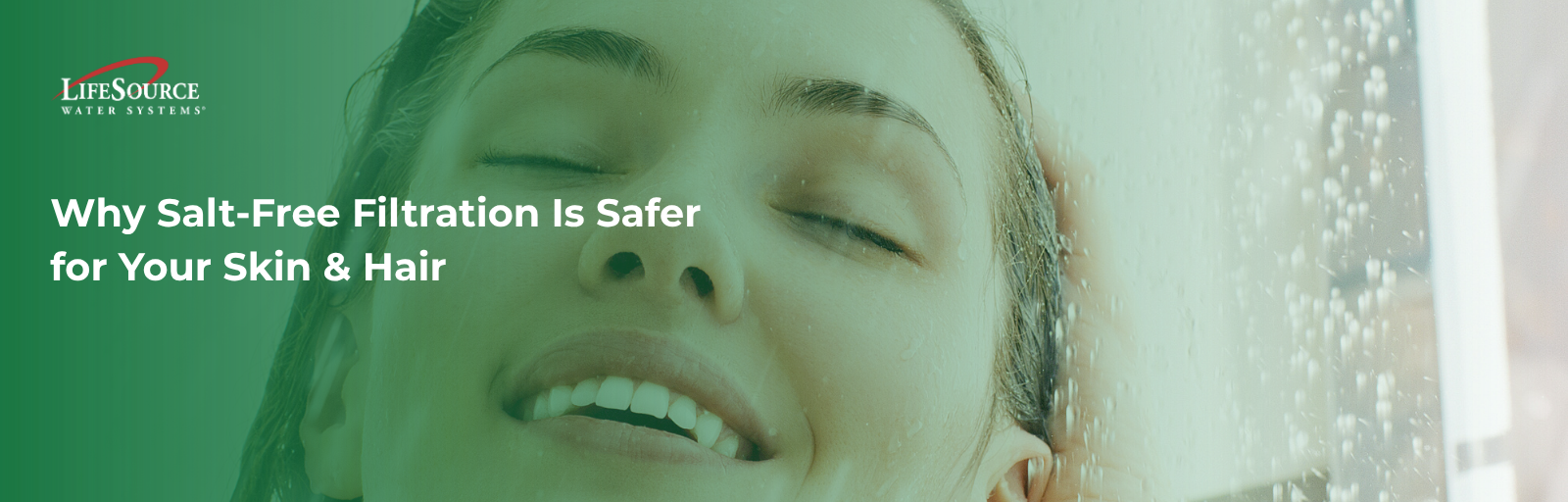 Why Salt-Free Filtration Is Safer for Your Skin & Hair